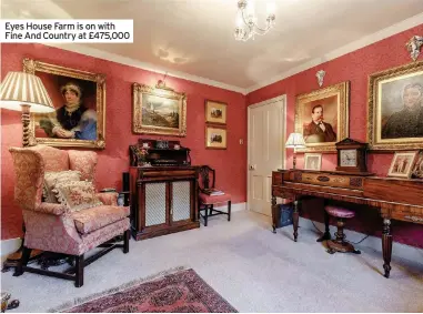  ??  ?? Eyes House Farm is on with Fine And Country at £475,000