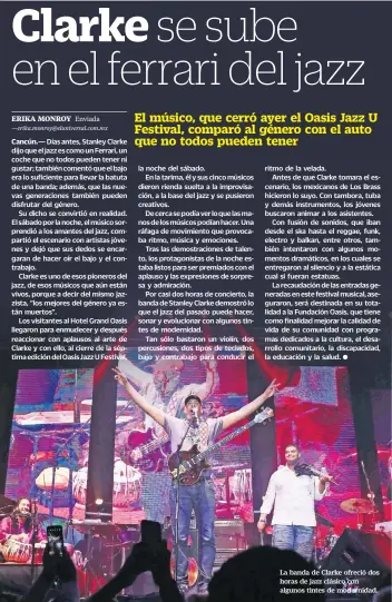  ??  ?? La banda de Clarke ofreció dos horas de jazz clásico con algunos tintes de modernidad.