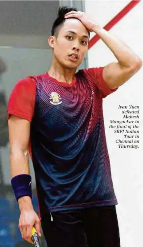  ??  ?? Ivan Yuen defeated Mahesh Mangaokar in the final of the SRFI Indian Tour in Chennai on Thursday.
