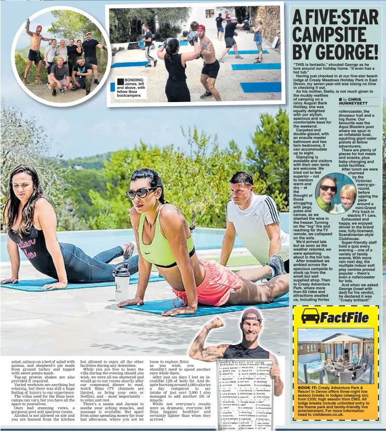  ??  ?? BONDING: James, left and above, with fellow Ibiza bootcamper­s