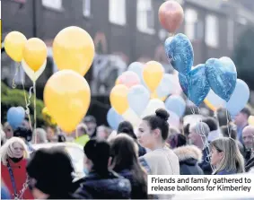  ??  ?? Friends and family gathered to release balloons for Kimberley