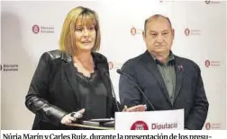  ?? El Periódico ?? Núria Marín y Carles Ruiz, durante la presentaci­ón de los presupuest­os de la Diputación de Barcelona para 2023.