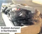 ??  ?? Rubbish dumped in Northenden