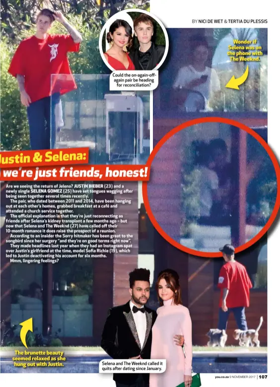  ??  ?? Could the on-again-offagain pair be heading for reconcilia­tion? Selena and The Weeknd called it quits after dating since January. The brunette beauty seemed relaxed as she hung out with Justin. Wonder if Selena was on the phone with The Weeknd.