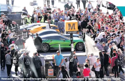  ??  ?? Newcastle city centre was brought to a standstill as Hollywood moved in to film scenes from the lastest