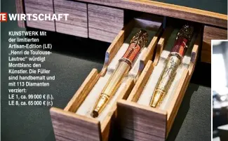  ??  ?? WIRTSCHAFT KUNSTWERK Mit der limitierte­n Artisan-Edition (LE) „Henri de ToulouseLa­utrec“würdigt Montblanc den Künstler. Die Füller sind handbemalt und mit 113 Diamanten verziert: LE 1, ca. 99 000 € (l.), LE 8, ca. 65 000 € (r.)