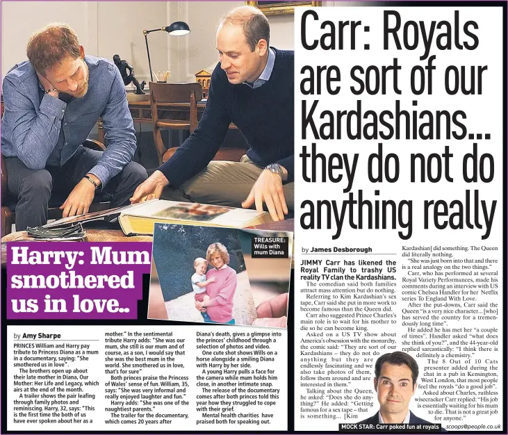  ??  ?? TREASURE: Wills with mum Diana MOCK STAR: Carr poked fun at royals