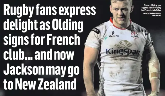  ?? INPHO/CAMERASPOR­T/
SIMON KING ?? Stuart Olding has signed a deal to play for French club Brive