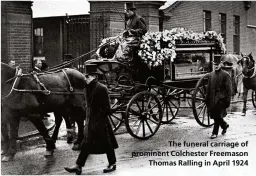  ??  ?? The funeral carriage of prominent Colchester Freemason
Thomas Ralling in April 1924