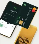  ??  ?? Glint’s mobile app gives you real-time visibility of your spending, debit balance, and gold savings.