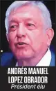  ??  ?? ANDRÉS MANUEL LOPEZ OBRADOR Président élu