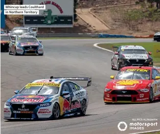  ??  ?? Whincup leads Coulthard in Northern Territory
ALL PICS: KLYNSMITH