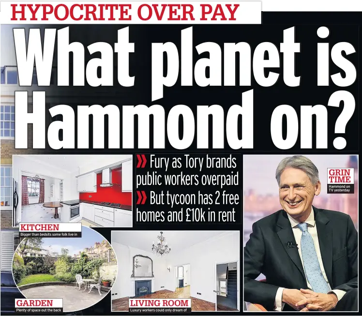  ??  ?? Bigger than bedsits some folk live in Plenty of space out the back Luxury workers could only dream of Hammond on TV yesterday