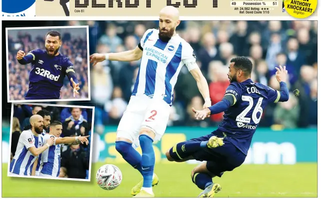  ??  ?? HE’SBACK: Ashley Cole sweeps in to tackle Brighton’s Bruno Saltor Inset: Cole celebrates scoring Derby’s late goal Inset below: Jurgen Locadia hails Brighton’s second