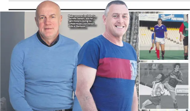  ??  ?? Major concerns: Lee Doherty and Alfie Stewart, and (far right) Doherty during his Linfield heyday and Stewart while at Glentoran