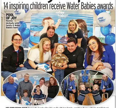  ?? ?? Ronnie Mcnulty with family & Water Babies team
CELEBRATIO­N TIME
From left, Sorcha-ros Nic an Ri with her family, and Rian Barry with his dad Richard