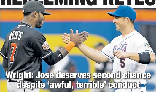  ?? N.Y. Post: Charles Wenzelberg ?? NOT MINCING WORDS: David Wright (right) said former teammate Jose Reyes’ actions were “awful, terrible.”