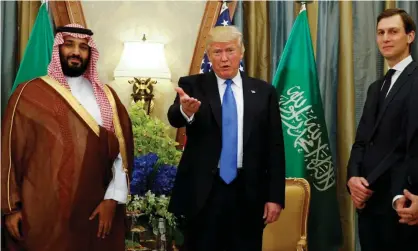  ?? Photograph: Jonathan Ernst/Reuters ?? President Trump flanked by Jared Kushner and Crown Prince Mohammed bin Salman at the Ritz Carlton Hotel in Riyadh, Saudi Arabia, in 2017.