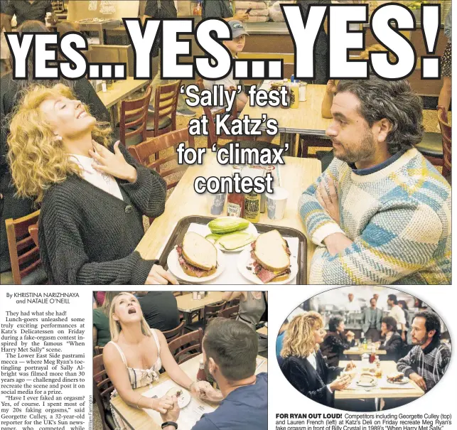  ??  ?? FOR RYAN OUT LOUD! Competitor­s including Georgette Culley (top) and Lauren French (left) at Katz’s Deli on Friday recreate Meg Ryan’s fake orgasm in front of Billy Crystal in 1989’s “When Harry Met Sally.”