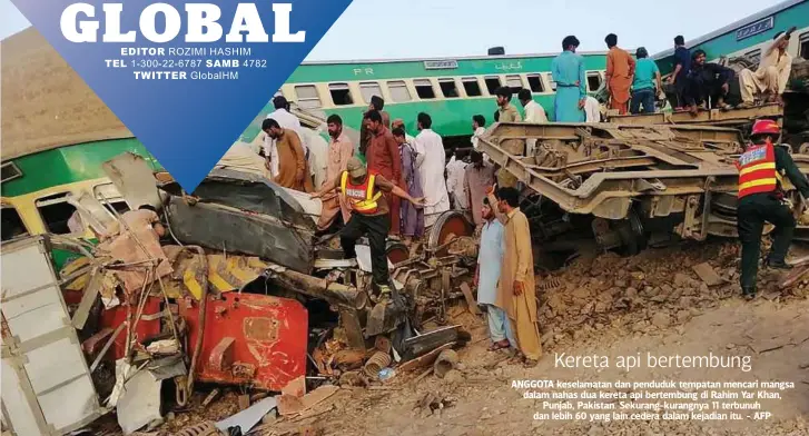  ??  ?? ANGGOTA keselamata­n dan penduduk tempatan mencari mangsa dalam nahas dua kereta api bertembung di Rahim Yar Khan,
Punjab, Pakistan. Sekurang-kurangnya 11 terbunuh dan lebih 60 yang lain cedera dalam kejadian itu. - AFP