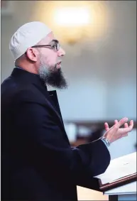  ?? Arnold Gold / Hearst Connecticu­t Media file photo ?? In this file photo, Yale Coordinato­r of Muslim Life Imam Omer Bajwa delivers a sermon at the United Church on the Green in New Haven.