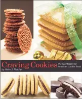  ?? Courtesy Helen S. Fletcher / TNS ?? “Craving Cookies: The Quintessen­tial American Cookie Book” by Helen S. Fletcher.