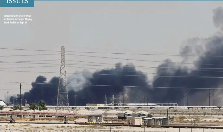  ?? REUTERS ?? Smoke is seen after a fire at an Aramco factory in Abqaiq, Saudi Arabia on Sept 14