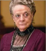  ?? ?? ACID-TONGUED: Downton’s Dowager Countess of Grantham (Dame Maggie Smith), left, may have met her match in waspish widow Agnes van Rhijn (Christine Baranski), right