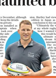  ??  ?? Play on: Dylan Hartley is set to return soon