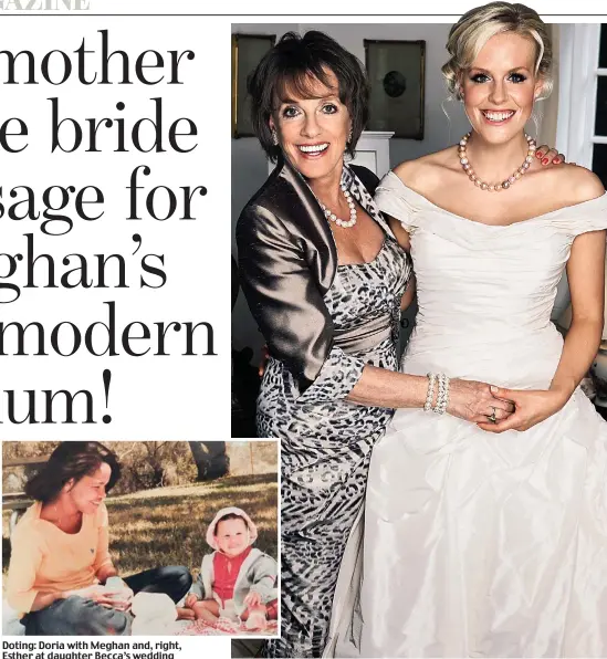  ??  ?? Doting: Doria with Meghan and, right, Esther at daughter Becca’s wedding