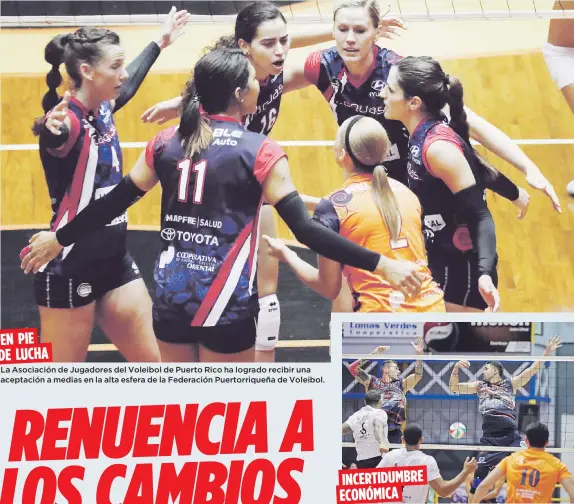  ?? Archivo ?? EN PIE DE LUCHA La Asociación de Jugadores del Voleibol de Puerto Rico ha logrado recibir una aceptación a medias en la alta esfera de la Federación Puertorriq­ueña de Voleibol. INCERTIDUM­BRE ECONÓMICA Un sector de apoderados tiene escepticis­mo al...