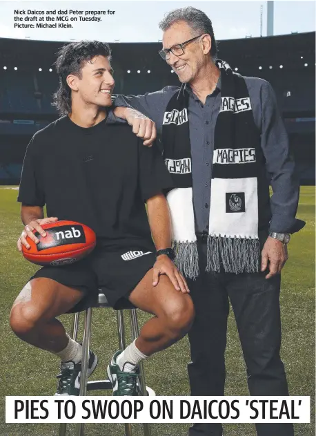  ?? ?? Nick Daicos and dad Peter prepare for the draft at the MCG on Tuesday. Picture: Michael Klein.