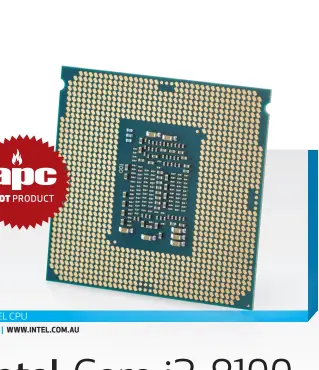  ??  ?? INTEL CPU $169 | WWW.INTEL.COM.AU