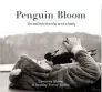  ??  ?? Penguin Bloom by Cameron Bloom & Bradley Trevor Greive, Harper Collins Australia, $33.