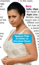  ??  ?? Ngahuia Piripi as Esther on Shortland Street