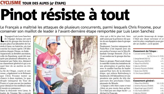  ?? (Photo AFP) ?? Thibault Pinot n’est plus qu’à une étape d’une victoire dans ce Tour des Alpes. Classement de l’étape : Classement général :