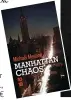  ??  ?? Manhattan chaos par
Michaël Mention, 216 p.,
10-18, inédit, 7,10 €