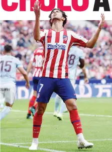  ?? GETTY IMAGES ?? La disperazio­ne di Joao Felix dell’Atletico Madrid