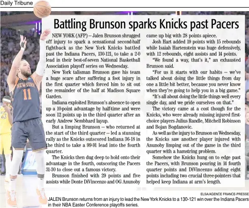  ?? ELSA/AGENCE FRANCE-PRESSE ?? JALEN Brunson returns from an injury to lead the New York Knicks to a 130-121 win over the Indiana Pacers in their NBA Easter Conference playoffs series.