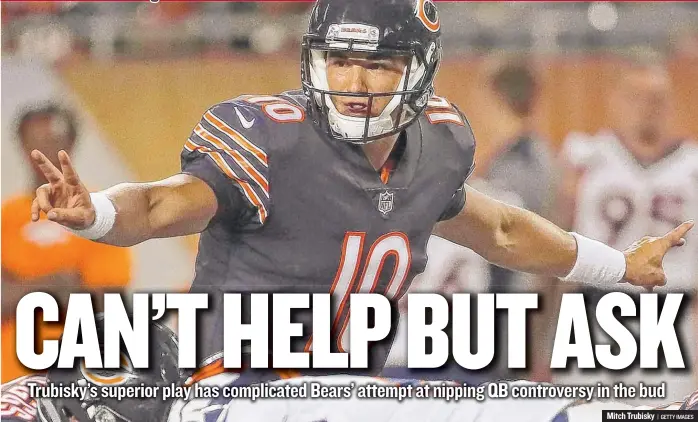  ?? | GETTY IMAGES ?? Mitch Trubisky