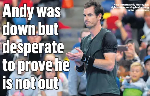  ??  ?? New targets: Andy Murray has sights set on coming back strong
in the new decade