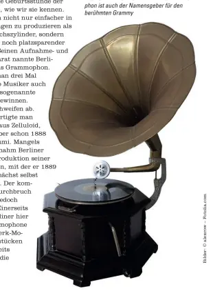  ??  ?? Das von Emil Berliner entwickelt­e Grammophon ist auch der Namensgebe­r für den berühmten Grammy