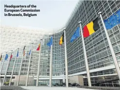  ??  ?? Headquarte­rs of the European Commission in Brussels, Belgium
