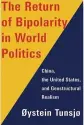  ??  ?? The Return of Bipolarity in World Politics: China, the United States, and Geostructu­ral RealismBy Øystein Tunsjø Columbia University Press, 2018, 271 pages, $65.00 (Hardcover)