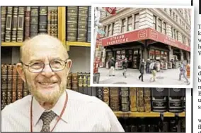  ??  ?? Fred Bass (shown in 2012) started working with his dad at the Strand Book Store in the 1940s and moved it to Broadway space (above) in 1957.