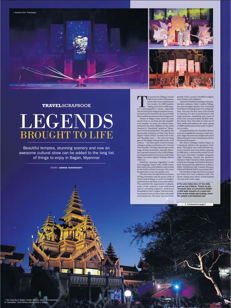  ??  ?? Scenes from ‘Dandaree’.
Thiri Zaya Bumi Bagan Golden Palace, venue and backdrop of ‘Dandaree’ multi-media cultural show in Bagan.