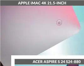  ??  ?? Apple iMac 4K 21.5-inch