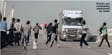  ?? Picture: GETTY ?? Trucks are constantly ambushed by mobs