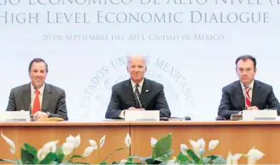  ?? CORTESÍA: GOBIERNO DE MÉXICO ?? Joe Biden, como vicepresid­ente de EU, encabezó en 2013 el primer Diálogo de Alto Nivel