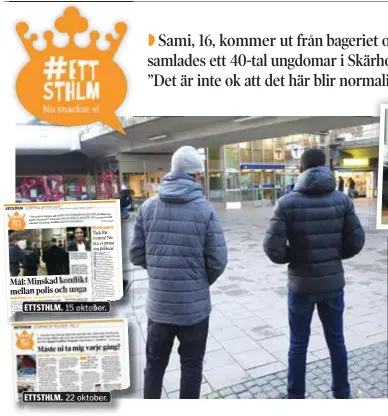  ?? FOTO: PETTER BECKMAN ?? ETTSTHLM. 22 oktober.
OND CIRKEL. ”De yngre killarna ser hur vi blir behandlade av polisen. Då föds det här hatet och vi-och-dom-känslan hos dem också”, säger Alex och Mohammed, 17.